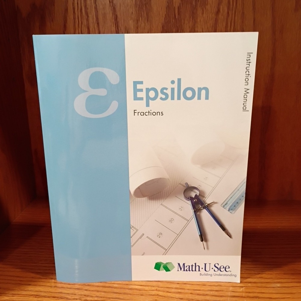 Math U See Epsilon Fractions Instruction Manual by Steven P Demme 2022 Paperback